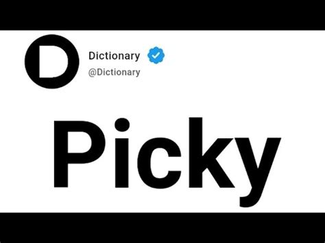 pickucki|picky meaning in english.